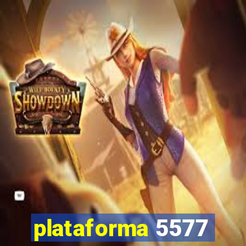 plataforma 5577